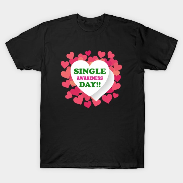 Single Awareness Day Anti-Valentines T-Shirt by chatchimp